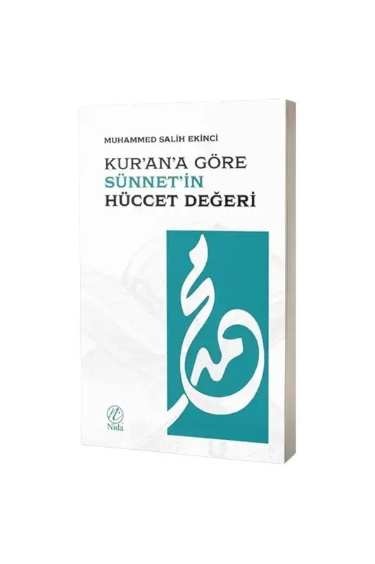 Kurana Göre Sünnetin Hüccet Değeri - 2