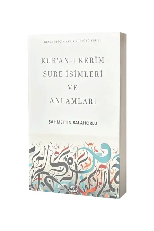 Kuranı Kerim Sure İsimleri Ve Anlamları - 2