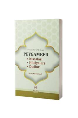 Kuranı Kerimde Geçen Peygamber Kıssaları Hikayeleri Duaları - Muallim Neşriyat