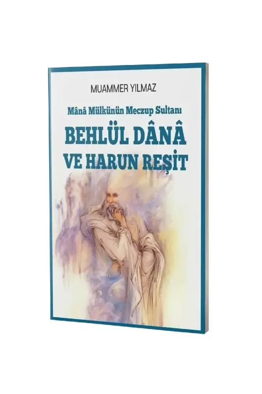 Mana Mülkünün Meczup Sultanı Behlül Dana ve Harun Reşit - 2