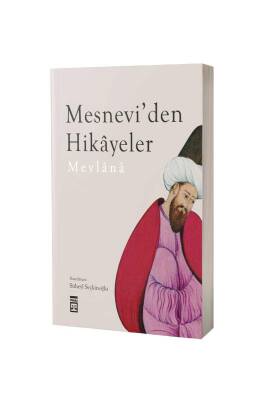 Mesneviden Hikayeler - Timaş Yayınları