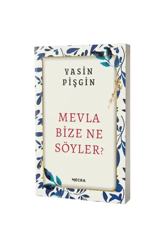 Mevla Bize Ne Söyler? - 1