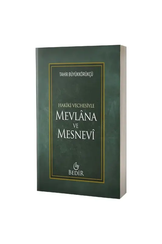 Mevlana ve Mesnevi Hakiki Vechesiyle - 2