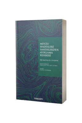Mevzu Hadisleri Sahihlerden Ayıklama Rehberi - Takdim Kitap (1)