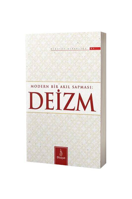 Modern Bir Akıl Sapması Deizm - 2