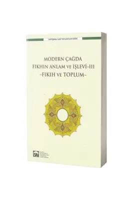 Modern Çağda Fıkhın Anlam Ve İşlevi III  - Ensar Neşriyat (1)