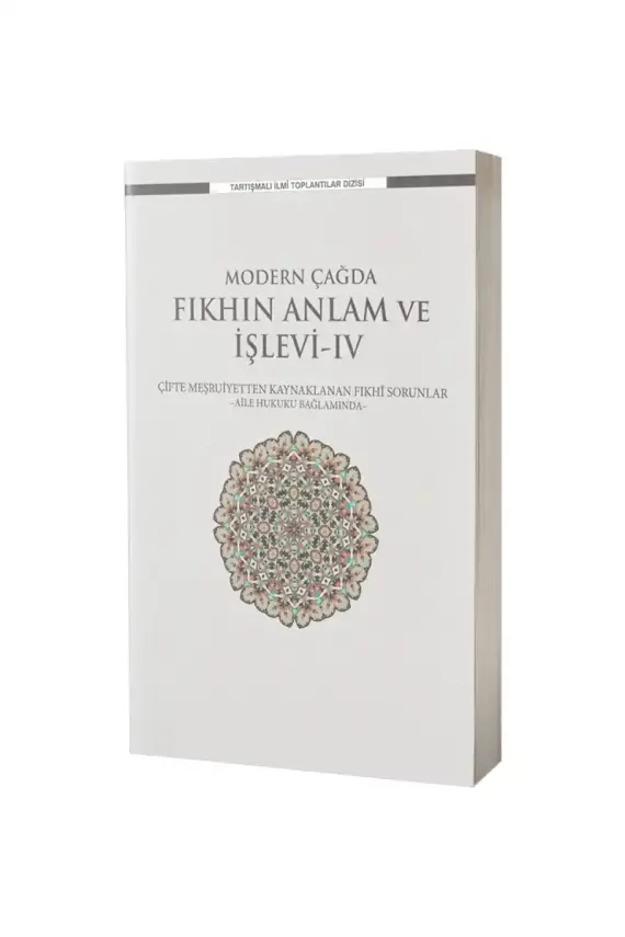 Modern Çağda Fıkhın Anlam ve İşlevi IV - 1