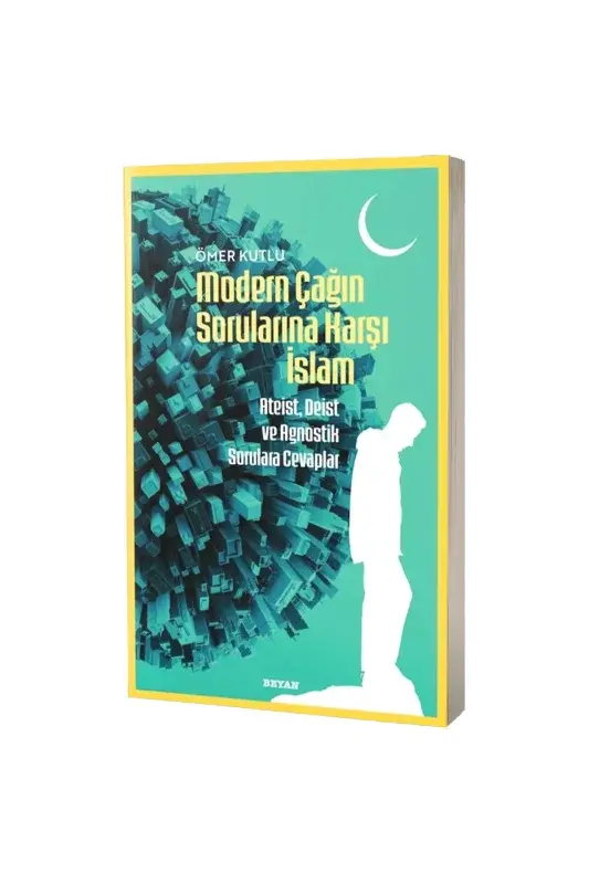 Modern Çağın Sorularına Karşı İslam - 2