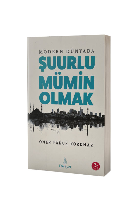 Modern Dünyada Şuurlu Mümin Olmak - 2