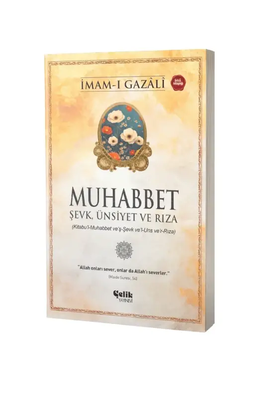 Muhabbet Şevk Ünsiyet ve Rıza - 2