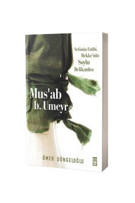 Musab Bin Umeyr - Timaş Yayınları