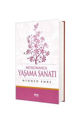 Müslümanca Yaşama Sanatı - Çelik Yayınevi