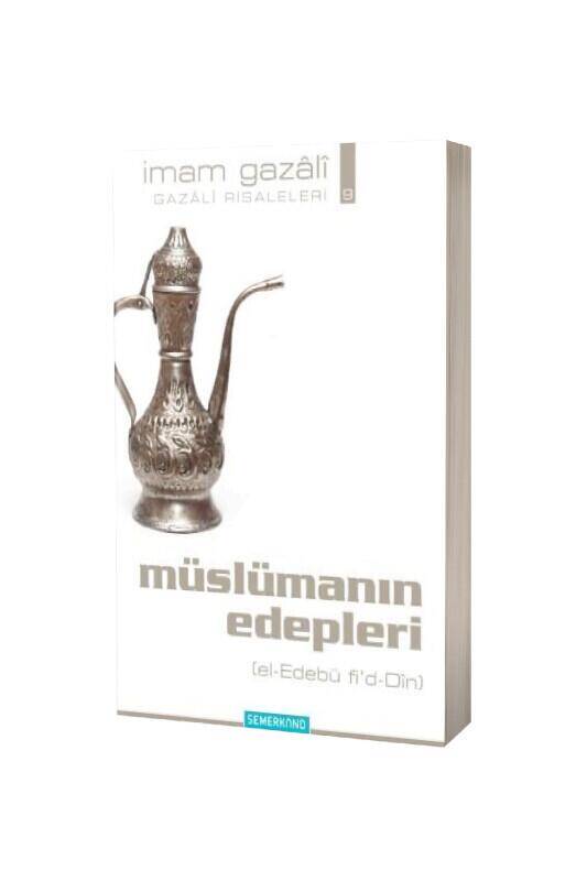 Müslümanın Edepleri - 2