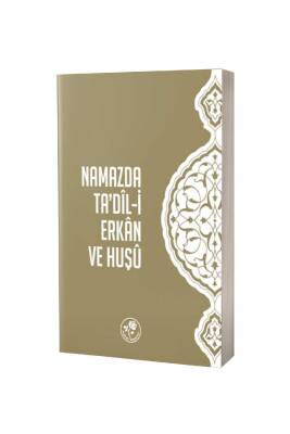 Namazda Tadili Erkan Ve Huşu - Fazilet Neşriyat