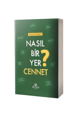 Nasıl Bir Yer Cennet - Ahıska Yayınevi