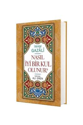 Nasıl İyi Bir Kul Olunur - Kitapkalbi Yayıncılık (1)