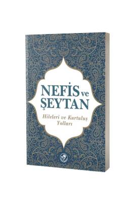 Nefis ve Şeytan Hileleri Ve Kurtuluş Yolları - Fazilet Neşriyat