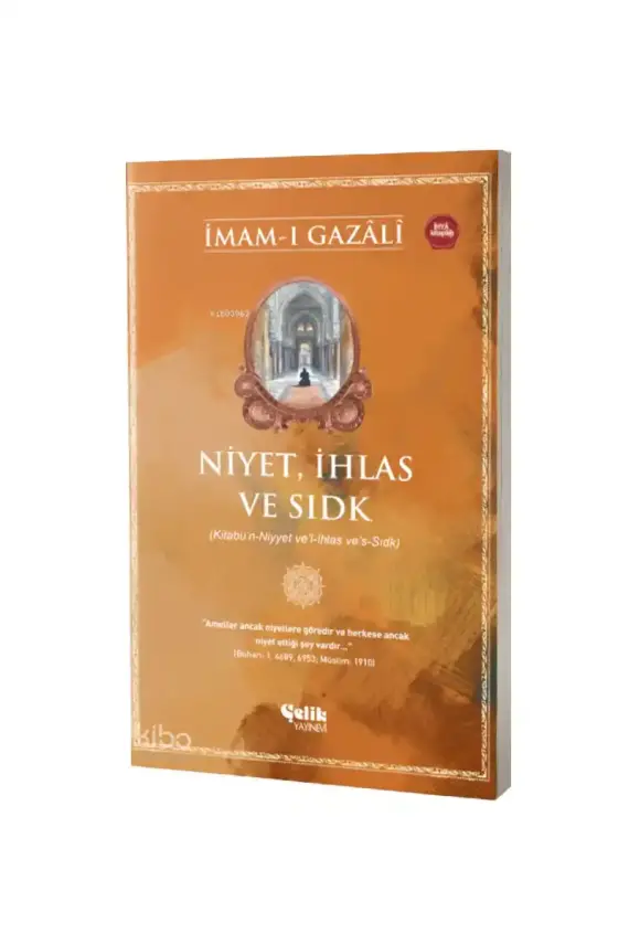 Niyet İhlas ve Sıdk - 1