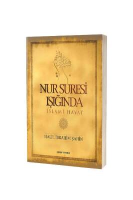 Nur Suresi Işığında İslami Hayat - Çelik Yayınevi (1)
