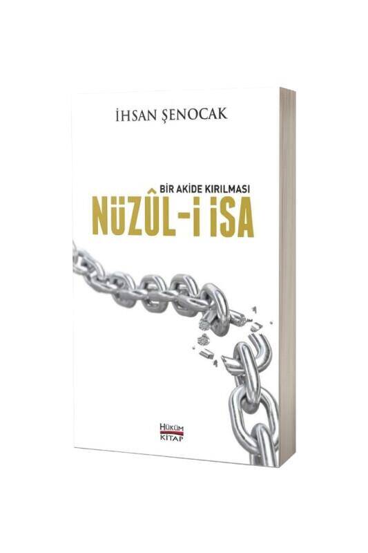 Nüzuli İsa Bir Akide Kırılması - 2
