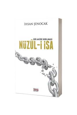 Nüzuli İsa Bir Akide Kırılması - Hüküm Kitap