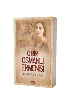 O Bir Osmanlı Ermenisi - Çelik Yayınevi (1)