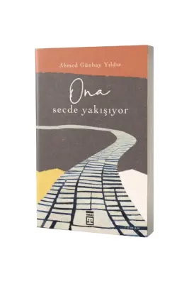 Ona Secde Yakışıyor - Timaş Yayınları (1)