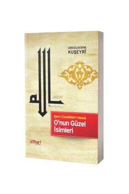 Onun Güzel İsimleri - İlk Harf Yayınevi