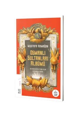 Osmanlı Sultanları Albümü - Ketebe Yayınları (1)
