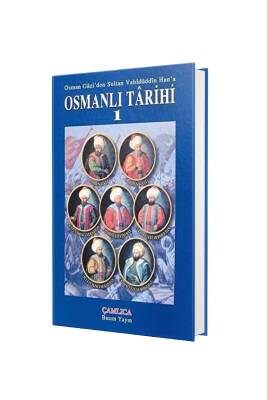 Osmanlı Tarihi 1. Cilt - Çamlıca Kitap