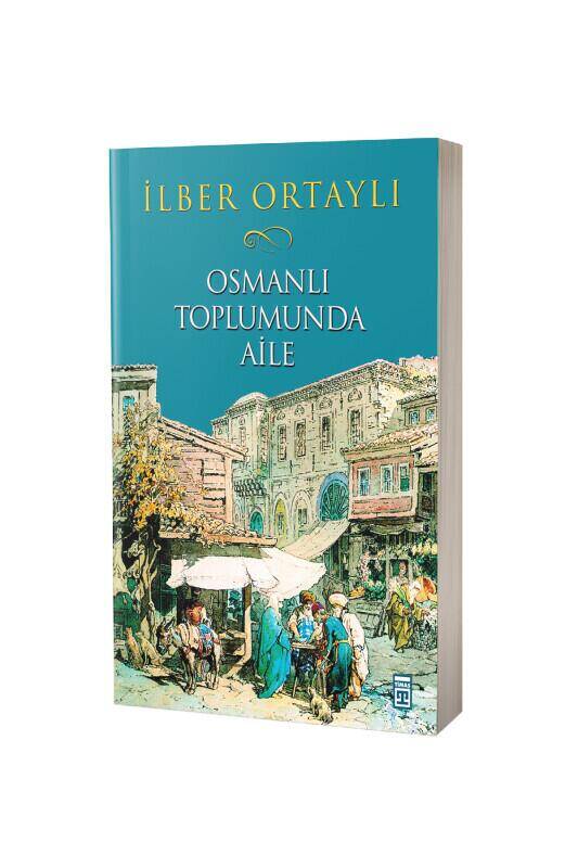 Osmanlı Toplumunda Aile - 2