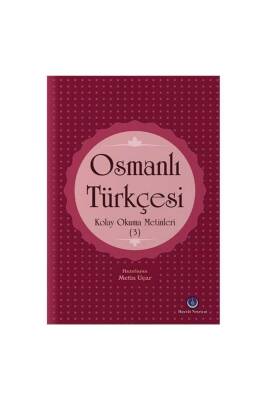 Osmanlı Türkçesi Kolay Okuma Metinleri 3 - Hayrat Neşriyat