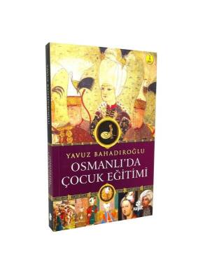 Osmanlıda Çocuk Eğitimi - 4