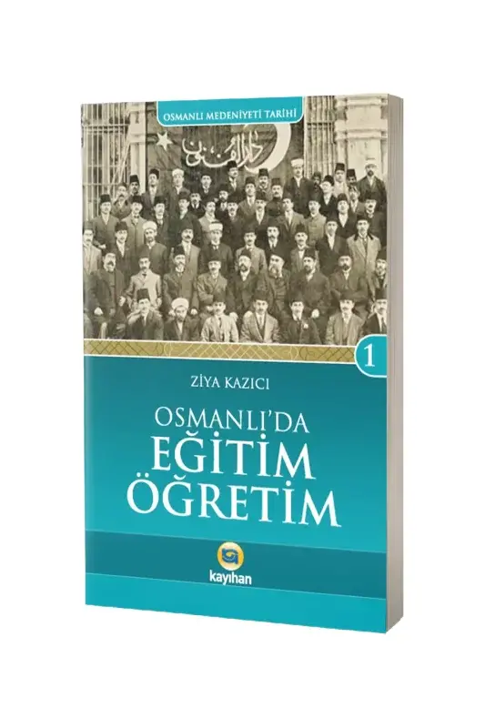 Osmanlıda Eğitim Öğretim Osmanlı Medeniyeti Tarihi 1 - 2