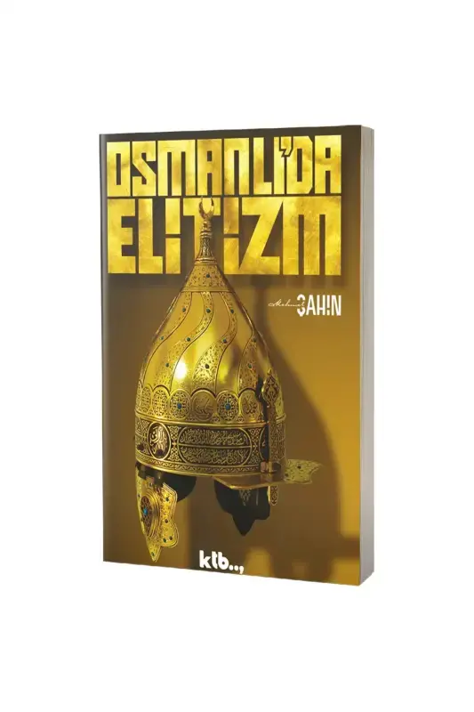 Osmanlıda Elitizm - 2