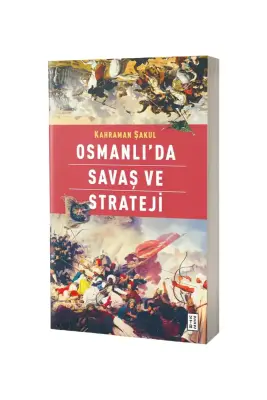 Osmanlıda Savaş ve Strateji - 1