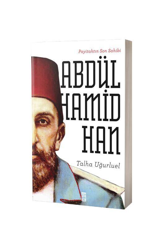 Payitahtın Son Sahibi Abdülhamid Han - 2