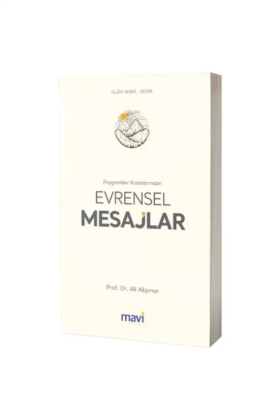 Peygamber Kıssalarından Evrensel Mesajlar - 1