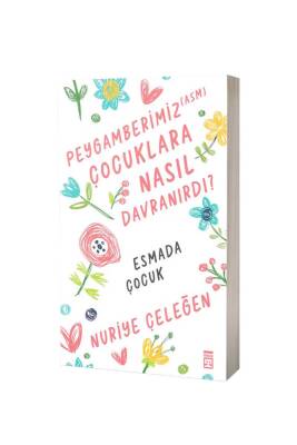 Peygamberimiz Çocuklara Nasıl Davranırdı - Timaş Çocuk Yayınları