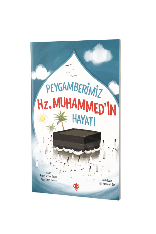 Peygamberimiz Hz. Muhammedin Hayatı - 2