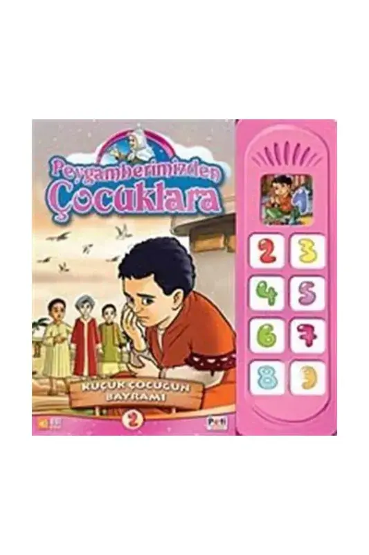 Peygamberimizden Çocuklara Küçük Çocuğun Bayramı - 2
