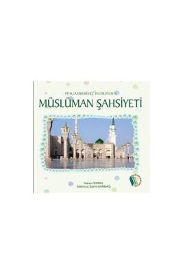 Peygamberimizin Dilinden Müslüman Şahsiyeti - Erkam Yayınları (1)