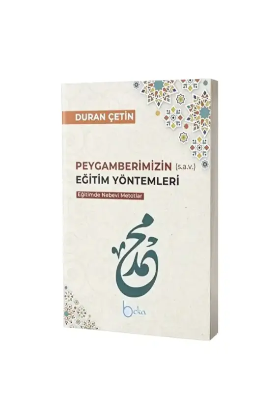 Peygamberimizin Eğitim Yöntemleri - 1
