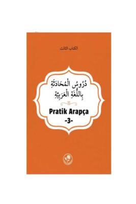 Pratik Arapça - Üçüncü Kitap - Fazilet Neşriyat