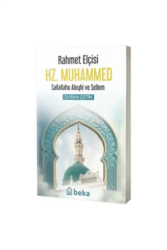 Rahmet Elçisi Hz. Muhammed S.A.V. - 1