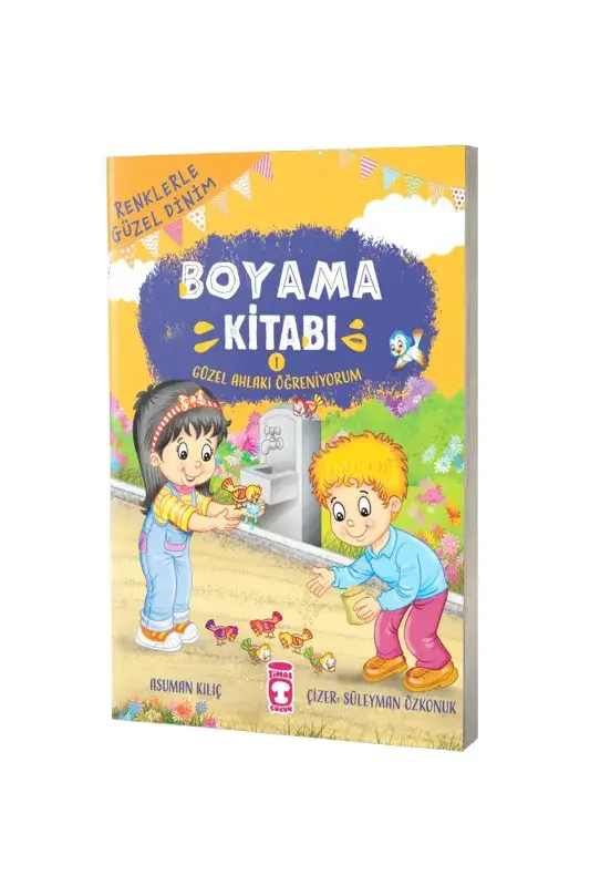 Renklerle Güzel Dinim Boyama Kitabı 1 - Güzel Ahlakı Öğreniyorum - 2