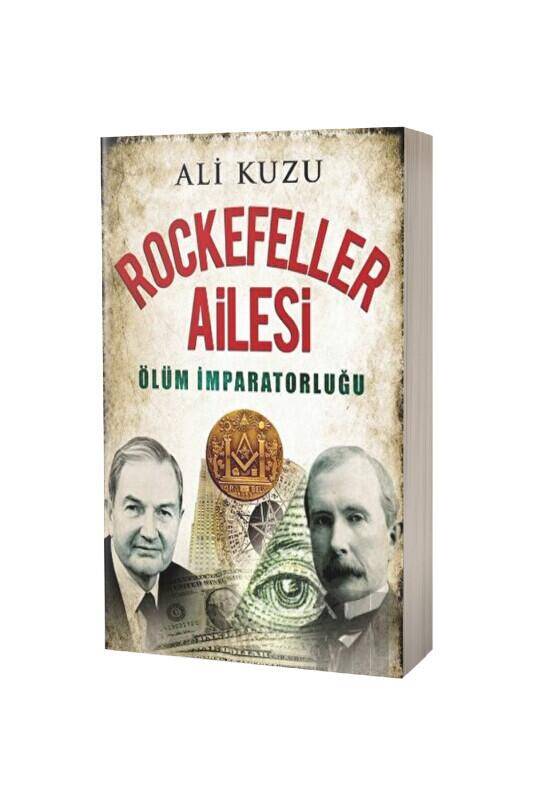 Rockefeller Ailesi Ölüm İmparatorluğu - 2