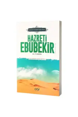 Sadaka ve Cömertliğin Zirvesi Hazreti Ebubekir Es Sıddık - 1