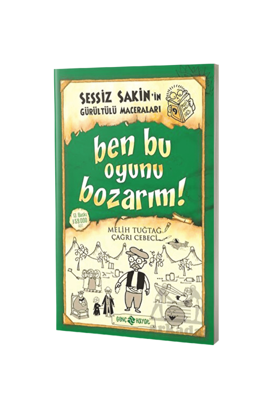 Sessiz Sakinin Gürültülü Maceraları Ben Bu Oyunu Bozarım - Karton Kapak - 2