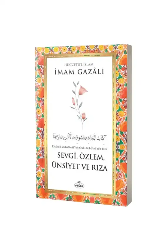 Sevgi Özlem Ünsiyet ve Rıza - 1
